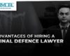Advantages of hiring a criminal defence lawyer