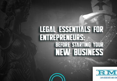 Legal Essentials for Entrepreneurs: Before Starting Your New Business